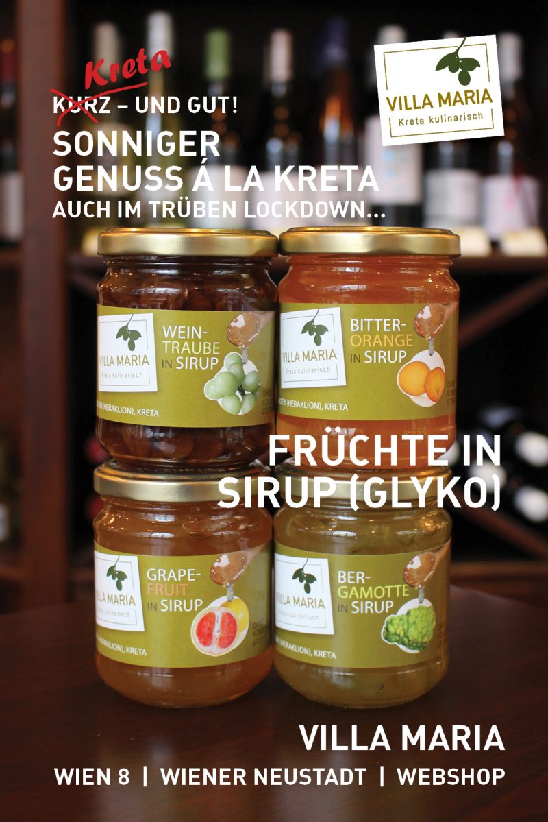 Sonniger Genuss á la Kreta – auch im trüben Lockdown…  Heute: Villa Maria – Früchte in Sirup (Glyko)