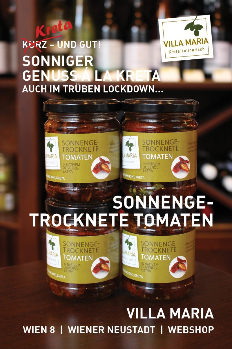 Sonniger Genuss á la Kreta – auch im trüben Lockdown…  Heute: Villa Maria – Sonnengetrocknete Tomaten