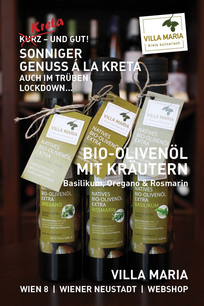 Sonniger Genuss á la Kreta – auch im trüben Lockdown…  Heute: Villa Maria – Bio-Olivenöl mit Kräutern: Basilikum, Oregano & Rosmarin