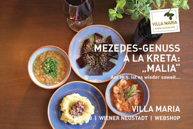 Am 19.5. ist es wieder soweit: Mezedes-Genuss á la Kreta bei Villa Maria!  :P   Heute: Variation „Mália“ – το κύριο μάθημα, der Hauptgang II