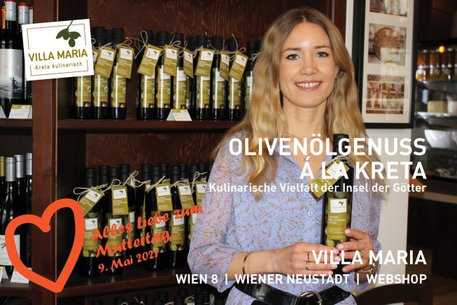 9. Mai 2021: Alles Liebe zum Muttertag…  Olivenölgenuss á la Kreta – Kulinarische Vielfalt der Insel der Götter