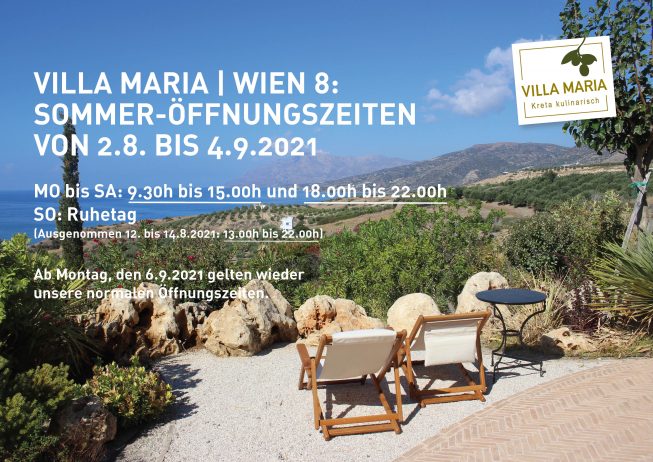 Villa Maria | Kreta kulinarisch in Wien 8: Unsere Sommer-Öffnungszeiten.