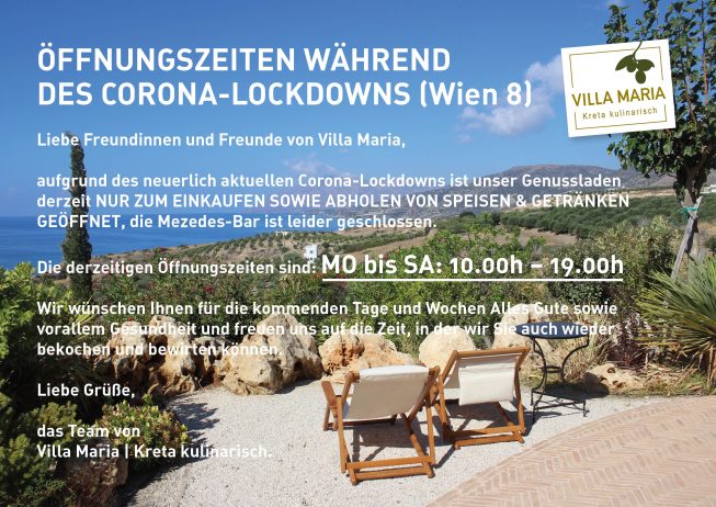 Villa Maria | Kreta kulinarisch in Wien 8: ÖFFNUNGSZEITEN WÄHREND DES CORONA-LOCKDOWNS