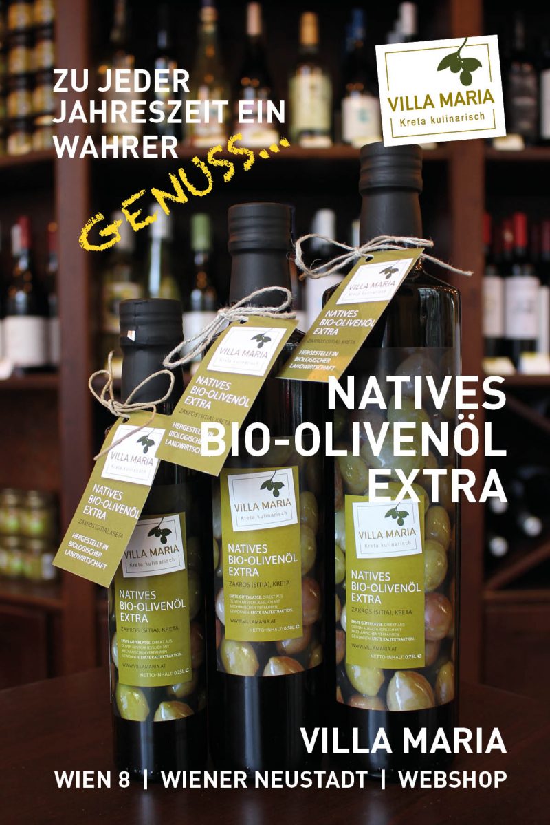 Villa Maria – Natives Bio-Olivenöl Extra: Zu jeder Jahreszeit ein wahrer Genuss…