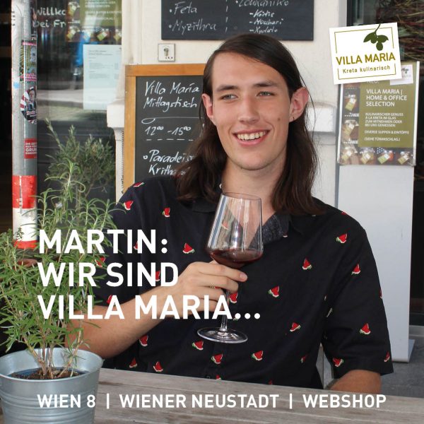 Martin: Wir sind Villa Maria…