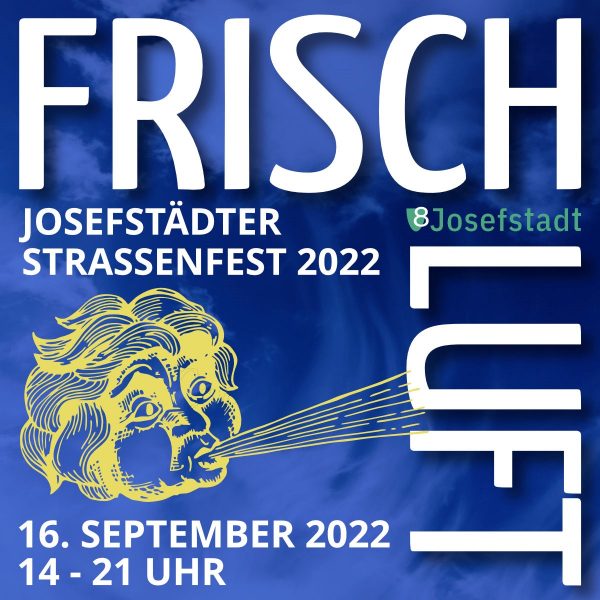 „Frischluft“ – Josefstädter Straßenfest 2022