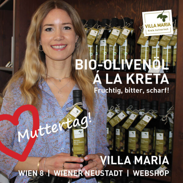 Bald ist Muttertag: Bio-Olivenöl á la Kreta – fruchtig, bitter, scharf!