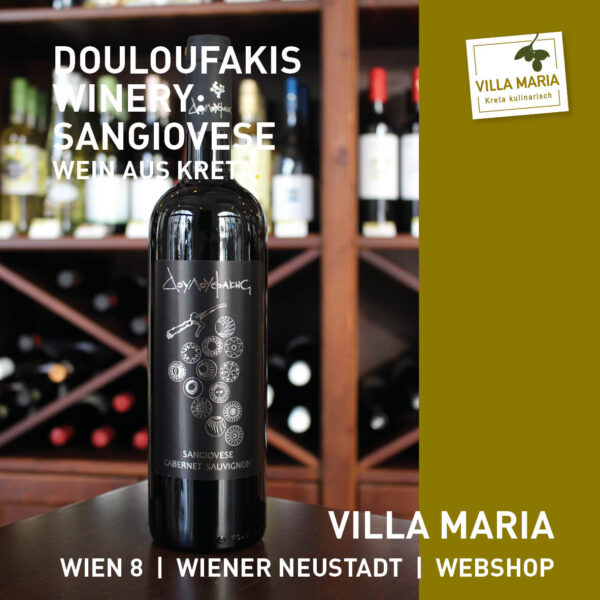Villa Maria – Wein der Woche: Douloufakis Winery – Sangiovese (Sangiovese-Cabernet-Sauvignon)