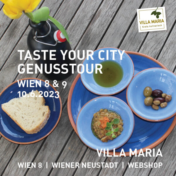 Taste Your City :) – Genusstour zu Gast bei Villa Maria | Kreta kulinarisch in Wien 8.