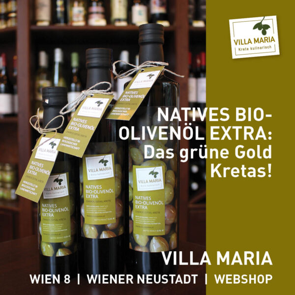 Villa Maria – Natives Bio-Olivenöl Extra: Das grüne Gold Kretas!