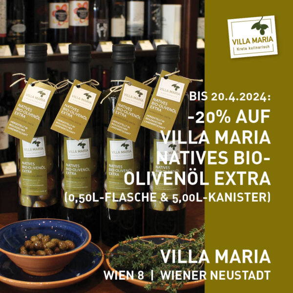 Bis 20.4.2024: -20% auf Villa Maria – Natives Bio-Olivenöl Extra in der 0,50-Liter-Flasche sowie im 5,00-Liter-Kanister.  *)