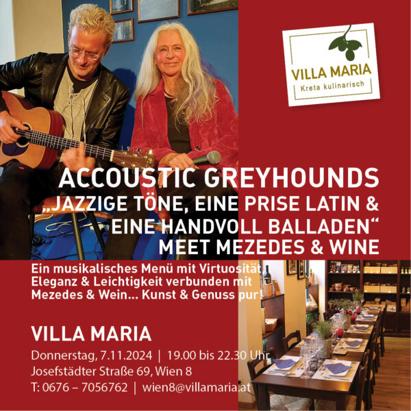 Donnerstag, 7. November 2024, 19.00 Uhr: Accoustic Greyhounds: „Jazzige Töne, eine Prise Latin & eine Handvoll Balladen“ Meet Mezedes & Wine in Wien 8.