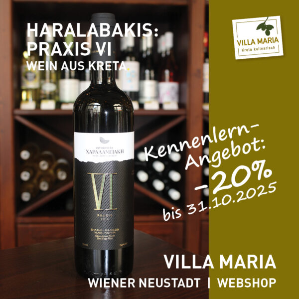 Villa Maria – Wein der Woche: Haralabakis Winery – Praxis VI im -20%-Kennenlernangebot *)